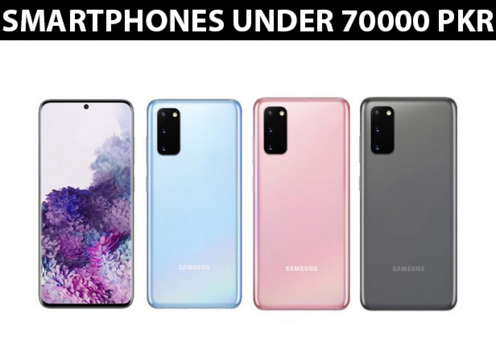 Smartphones Under 70000 in Pakistan Mobile Phones Price List For 70000 Range Online