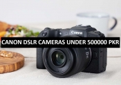 Best Canon DSLR Cameras Under 500000 in Pakistan 2022