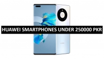 Best Huawei Mobile Under 250000 in Pakistan 2022