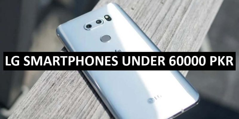 Best LG Mobile Under 60000 in Pakistan 2022