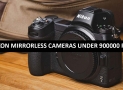 Best Nikon Mirrorless Cameras Under 900000 in Pakistan 2022