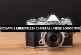 Best Olympus Mirrorless Cameras Under 300000 in Pakistan 2022