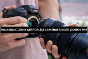 Best Panasonic Lumix Mirrorless Cameras Under 1300000 in Pakistan 2022