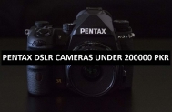 Best Pentax DSLR Cameras Under 200000 in Pakistan 2022