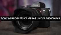 Best Sony Mirrorless Cameras Under 200000 in Pakistan 2022