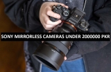 Best Sony Mirrorless Cameras Under 2000000 in Pakistan 2022